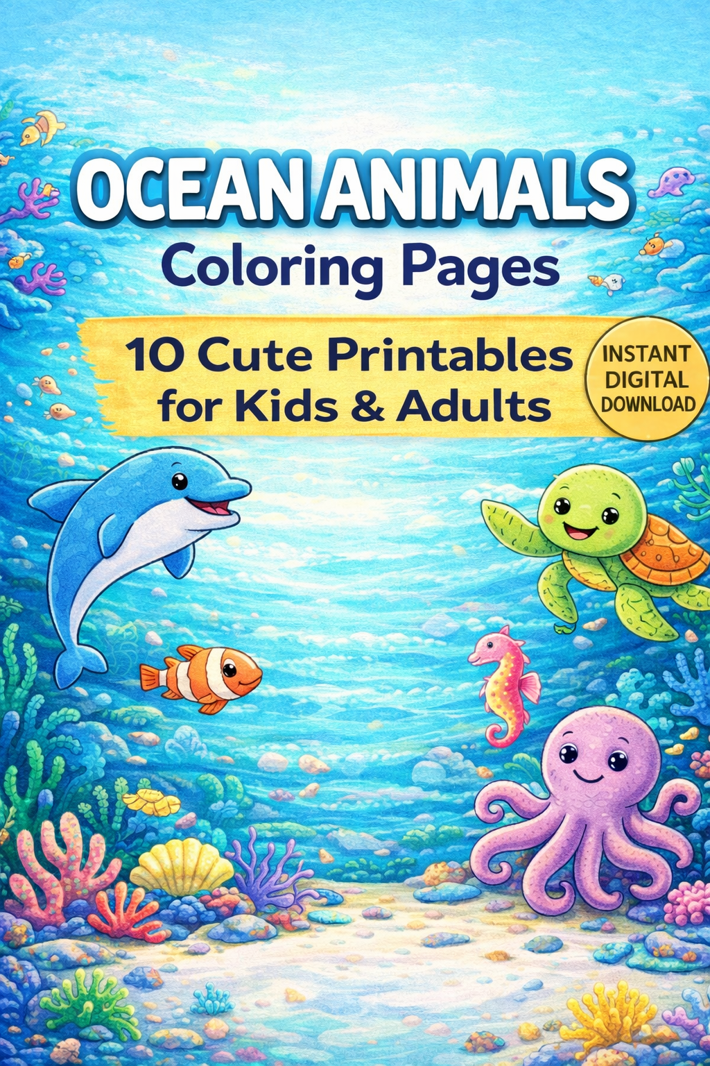 Ocean Animals Coloring Pages – 10 Cute Printables for Kids & Adults | Instant Download